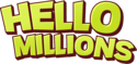 Hello millions